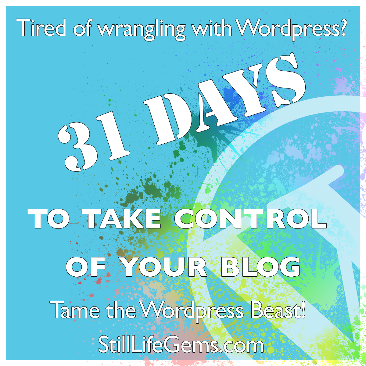 31 Days to Take Control of Your Blog